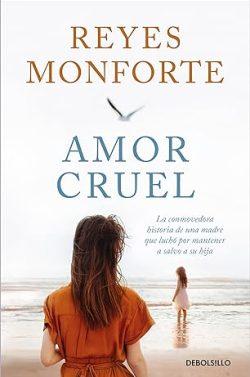 Amor  cruel  |  Reyes  Monforte  (Reed.)