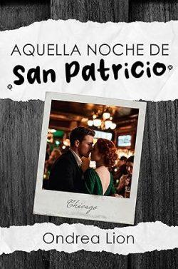 Aquella  Noche  de  San  Patricio  |  Ondrea  Lion