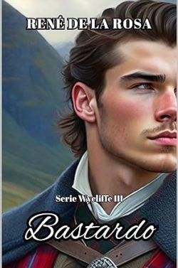 Bastardo  (Wycliffe  3)  |  René  De  La  Rosa