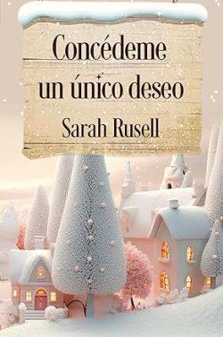 Concédeme  un  único  deseo  |  Sarah  Rusell