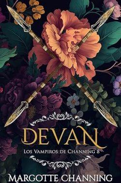 Devan  (Los  Vampiros  de  Channing  8)  |  Margotte  Channing