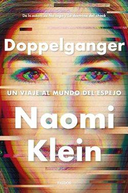 Doppelganger  |  Naomi  Klein