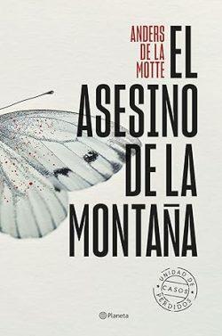 El  asesino  de  la  montaña  (Unidad  de  Casos  Perdidos  1)  |  Anders  de  la  Motte