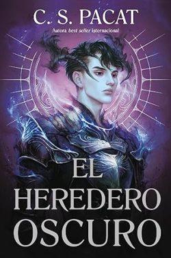 El  heredero  oscuro  (Los  cuatro  tronos  |  Dark  Rise  2)  |  C.S.  Pacat