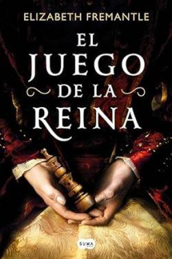 El  juego  de  la  reina  |  Elizabeth  Fremantle