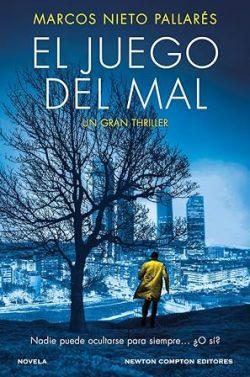El  juego  del  mal.  Nadie  puede  ocultarse  para  siempre…  ¿O  sí?  |  Marcos  Nieto  Pallarés