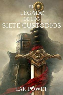 El  legado  de  los  siete  custodios  |  Lak  Powet