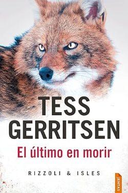 El  último  en  morir  (Rizzoli  &  Isles  10)  |  Tess  Gerritsen