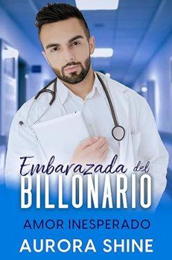Embarazada  del  billonario  (Los  buenos  Doctores  2)  |  Aurora  Shine