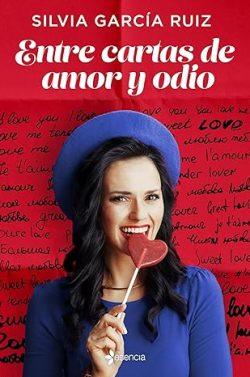 Entre  cartas  de  amor  y  odio  |  Silvia  García  Ruiz