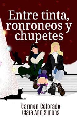 Entre  tinta,  ronroneos  y  chupetes  (Entre  tinta  y  ronroneos  2)  |  Carmen  Colorado  Ferreira  &  Clara  Ann  Simons