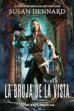 La  bruja  de  la  vista  |  Susan  Dennard