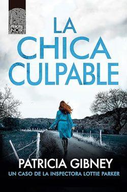 La  chica  culpable  (Lottie  Parker  11)  |  Patricia  Gibney