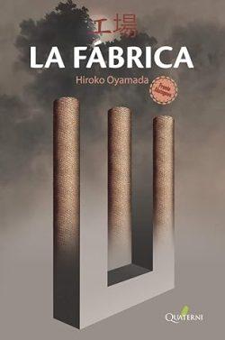 La  Fábrica  |  Hiroko  Oyamada