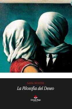 La  Filosofía  del  Deseo  |  Sara  Woods