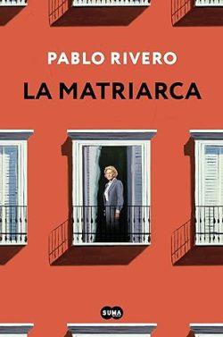 La  matriarca  |  Pablo  Rivero