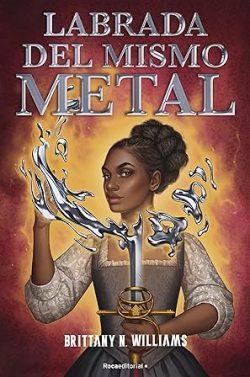 Labrada  del  mismo  metal  |  Brittany  N.  Williams