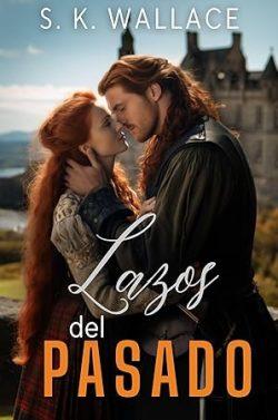 Lazos  del  pasado  (Viajes  en  el  tiempo  7)  |  S.  K.  Wallace