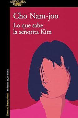 Lo  que  sabe  la  señorita  Kim  |  Cho  Nam-joo