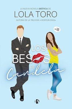 Los  besos  de  Candela  |  Lola  Toro