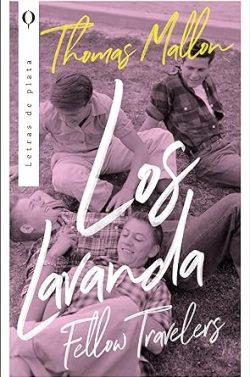 Los  lavanda.  Fellow  travelers  |  Thomas  Mallon