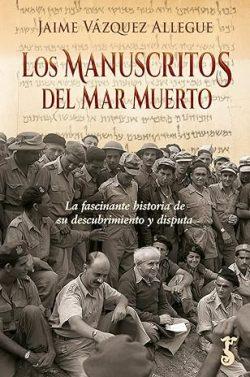 Los  manuscritos  del  Mar  Muerto  |  Jaime  Vázquez  Allegue