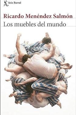 Los  muebles  del  mundo  |  Ricardo  Menéndez  Salmón