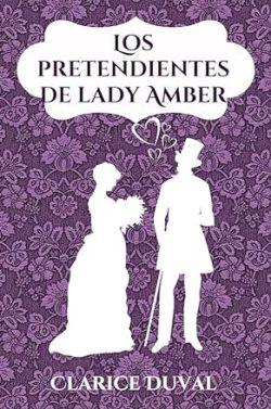 Los  pretendientes  de  lady  Amber  (Hermanos  Whitman  2)  |  Clarice  Duval