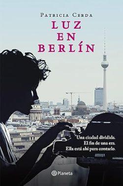Luz  en  Berlín  |  Patricia  Cerda
