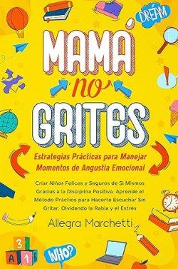 Mamá  No  Grites  |  Allegra  Marchetti