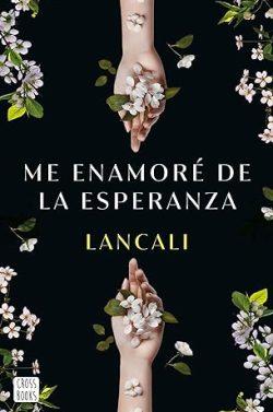 Me  enamoré  de  la  esperanza  |  Lancali