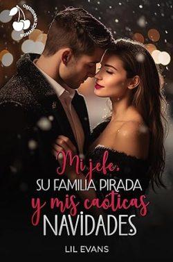 Mi  jefe,  su  familia  pirada  y  mis  caóticas  Navidades  |  Lil  Evans