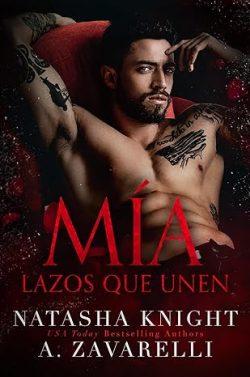Mía  (Lazos  que  unen  1)  |  A.  Zavarelli  &  Natasha  Knight
