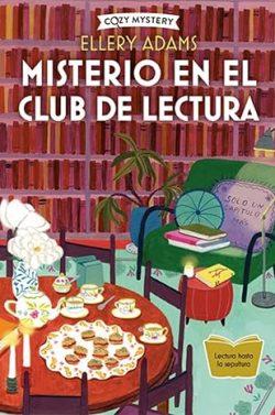 Misterio  en  el  club  de  lectura  (Cozy  Mystery  3)  |  Ellery  Adams