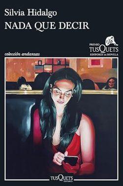 Nada  que  decir  |  Silvia  Hidalgo