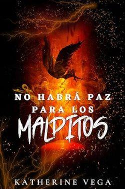 No  habrá  paz  para  los  malditos  |  Katherine  Vega