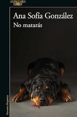 No  matarás  |  Ana  Sofía  González
