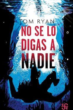 No  se  lo  digas  a  nadie  |  Tom  Ryan