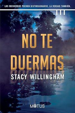 No  te  duermas  |  Stacy  Willingham