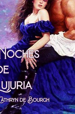 Noches  de  Lujuria  |  Cathryn  de  Bourgh