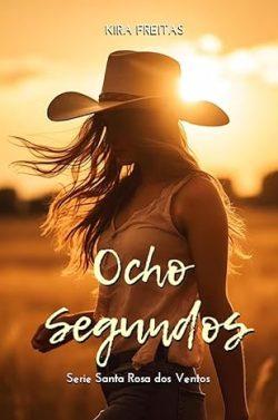 Ocho  segundos  |  Kira  Freitas