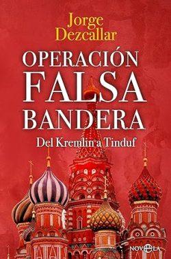Operación  falsa  bandera  |  Jorge  Dezcallar