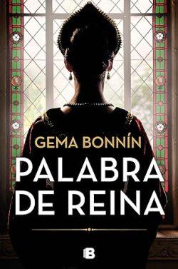 Palabra  de  reina  |  Gema  Bonnín