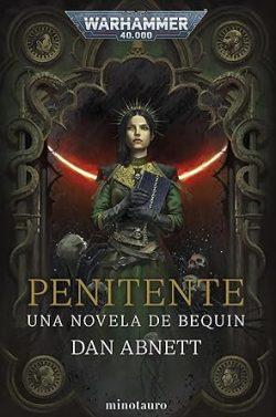 Penitente  (Warhammer  40.000  |  Bequin  2)  |  Dan  Abnett