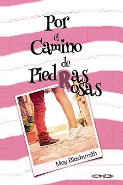 Por  el  Camino  de  Piedras  Rosas  (El  Sendero  3)  |  May  Blacksmith