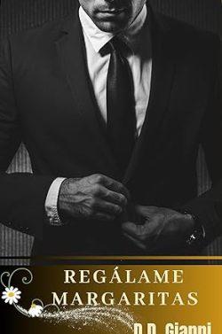 Regalame  margaritas  |  D.D.  Gianni