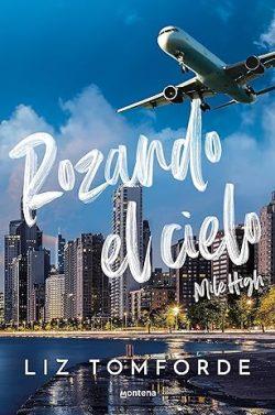 Rozando  el  cielo.  Mile  High  (La  ciudad  de  los  vientos  1)  |  Liz  Tomforde