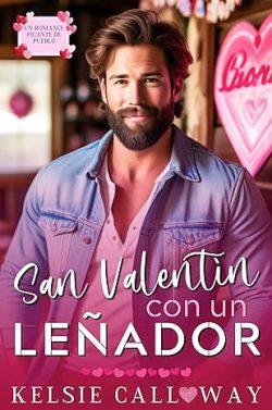 San  Valentín  Con  Un  Leñador  |  Kelsie  Calloway