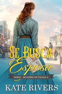 Se  busca  esposa  (Mujeres  de  Texas  1)  |  Kate  Rivers