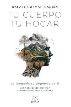 Tu  cuerpo,  tu  hogar  |  Rafael  Guzmán  García